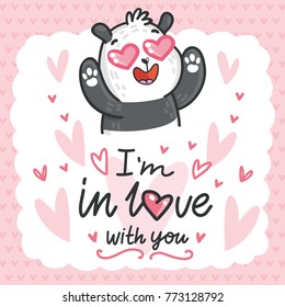 Cute Bear Panda character madly in love with hearts and lettering calligraphy text. I'm in love with you. Hand drawn illustration in cartoon, doodle style for greeting card, poster, banner, print