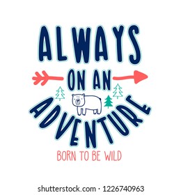 Cute bear vector illustration for t-shirt design with slogan. Vector illustration design for fashion fabrics, textile graphics, prints.