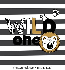 Cute Bear And Wild One Hand Drawn Lettering On A Striped Background.