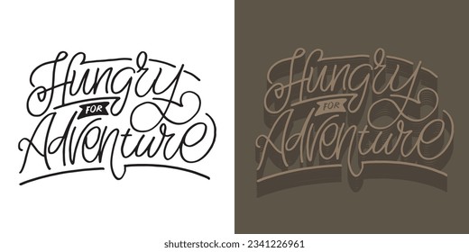 Cute and beautiful hand drawn lettering quote. Cool phrase for print and poster design. Inspirational  slogan. Greeting card template. T-shirt design, mug print, tee design. Vector