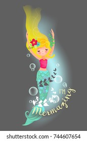 Cute and beautiful little mermaid quote, siren with blond hairs with flowers wreath, blue glowing fish tail, closed eyes and lettering. Child's illustration, mermaid print, background. Vector