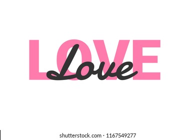 Cute & Beautiful love slogan, hand drawn lettering phrase, vector printable design, trendy color white & pink, trendy phrase for t-shirts, decorations, motivational greeting cards.