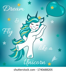 Cute beautiful unicorn flying on balloon. Baby magical unicorn with glitter, stars on blue and turquoise background.