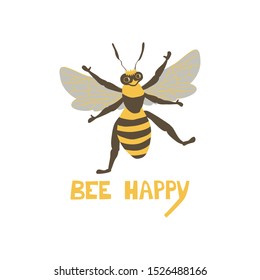 Cute bee charater with lettering. Cartoon hand drawn insect in flat style with inscription Bee happy