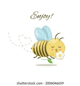 Cute bee with a flower. Vector illustration of a cute character with lettering. Summer card with a wish to enjoy