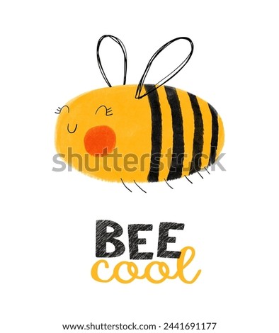 Cute Bee on a White Background. Handwritten "Bee Cool". Funny Hand Drawn Vector Print with Cartoon of Happy Bee. Nursery Art Perfect for Wall Art, Card, Poster. Kids' Room Decoration. RGB.