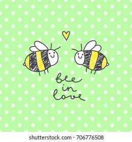 cute bees couple and handwritten text, bee in love