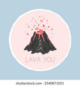 Cute bento cake with a volcano eruption and Lava you text. Top view isolated vector illustration. Happy birthday, Valentine, I love you, or other cake design.