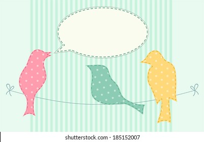 Cute birds with speech bubble as retro fabric applique