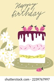 Cute birthday card with cake, flowers and hand drawn lettering Happy birthday. Vector illustration.