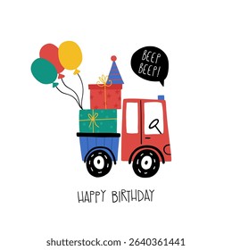 Cute birthday card with truck carrying gifts, balloons, party hat and hand drawn lettering Happy Birthday in scandinavian style. Fun and colorful design for kids and celebration themes.