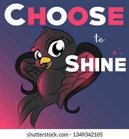 Cute black bird with pink shine - motivation quote t shirt template - eps.10