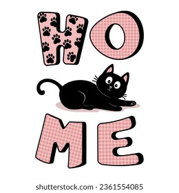 Cute black cat and decorative letters in word home, isolated on white background, vertical composition, design elements, vector illustration.