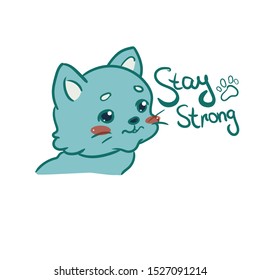 Cute blue kitten drawing. Inscription Stay strong