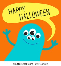 Cute blue monster with speech text bubble. Happy Halloween card. Flat design. Vector illustration