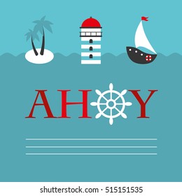 Cute boat ahoy greeting card. Vector Illustration 