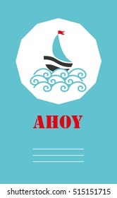 Cute boat ahoy greeting card. Vector Illustration