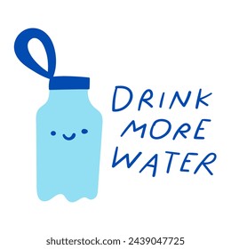 Cute bottle. Phrase - drink more water. Smiling character. Flat design. Vector illustration on white background.