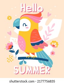 Cute bright bird with flowers. A poster with exotic parrot, tropical plants and inscription. Hello summer. Vacation or rest. Design for postcards or clothes. Cartoon flat vector illustration