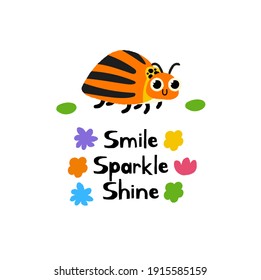 Cute bright colorado potato beetle. Summer vector postcards. Illustration with funny beetle and motivation inscription.The concept of summer holiday. Image for posters, and cards. Hand draw cartoon