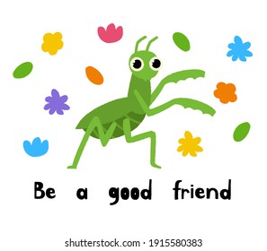 Cute bright mantis. Summer vector postcards. Illustration with funny mantis and motivation inscription . The concept of summer holiday. Image for posters, and cards. Hand draw cartoon insects