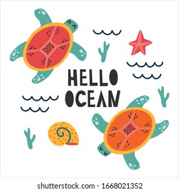 Cute bright sea turtle. Summer vector postcards. Illustration with funny  turtle and   inscription "hello ocean". The concept of summer zora rest and food. Image for posters, and cards.