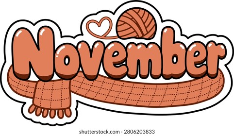 Cute brown November bubble lettering decorated with a knitted scarf, yarn ball, and heart-shaped thread.
