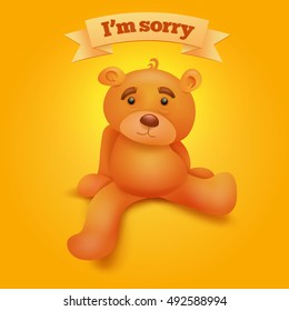 Cute brown teddy bear sitting on yellow background. I'm sorry concept card. Vector illustration
