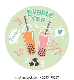 Cute Bubble Tea hand drawn illustration in flat style. Two plastic cups with straws and positive slogan phrases. Kawaii tapioca pearls. 