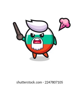 cute bulgaria flag badge grandpa is getting angry , cute style design for t shirt, sticker, logo element