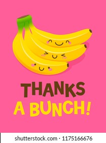 Cute bunch of bananas cartoon illustration with text “Thanks a bunch” for thank you card design.