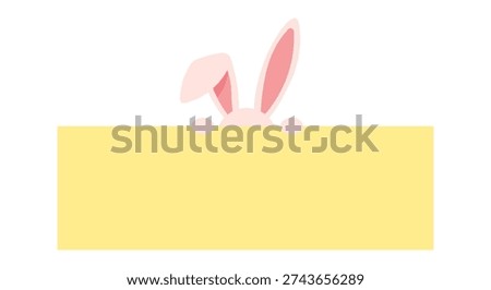 Cute bunny ears peeking over a yellow blank sign for easter greetings and messages