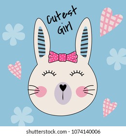 Cute bunny face and hand lettering text cutest girl. Sweet kids graphics for t-shirts. Greeting card.