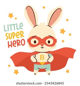 Cute bunny in superhero costume, stars and Little Super Hero lettering. Cute character on white background in children's style 