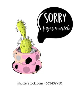 Cute cactus card. Sorry, I was a prick.