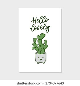 Cute cactus illustration with text “Hello lovely” for greeting cards design. Template for stickers, posters, labels and banners