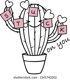Cute cactus vector. Stuck on you illustration.