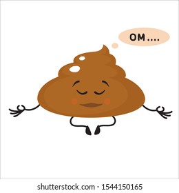 Cute calm, balanced feed character. Yoga Pose. Vector illustration. For logos, packaging, brochures, advertising, design. Poop, shit, character