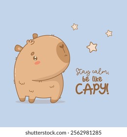 Cute calm Capybara. Funny cartoon kawaii character animal. Vector illustration. Card with cool slogan. Kids collection