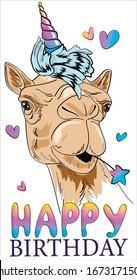 Cute camel in unicorn costume.
Happy Birthday Lettering.  Camel Postcard, poster, composition for t-shirts, print in the style of hand-drawn