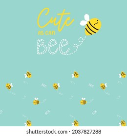 Cute as can bee vector
