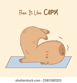 Cute capybara stretching on yoga mat. Funny Cartoon kawaii animal sportsman yogi with motivational quote. Vector illustration