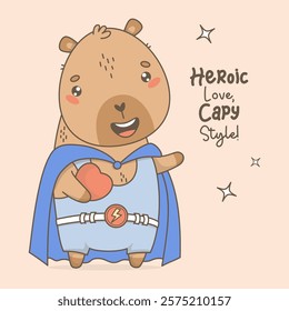 Cute Capybara Superhero with Heart. Funny cartoon kawaii character animal. Vector illustration. Card with cool slogan. Kids collection