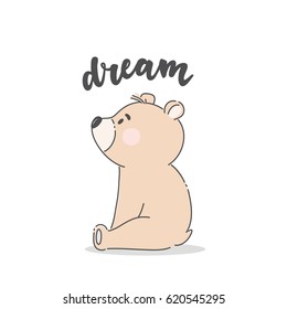Cute card with bear. Dream