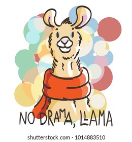 Cute card with cartoon llama. Motivational and inspirational quote. Doodling illustration. No drama, llama