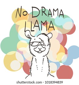 Cute card with cartoon llama. Motivational and inspirational quote. Doodling illustration. No drama, llama