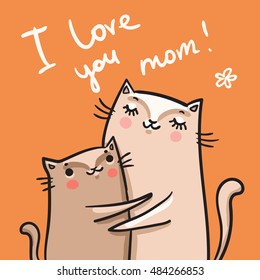 cute card with cats for mothers day. vector illustration. i love you mom