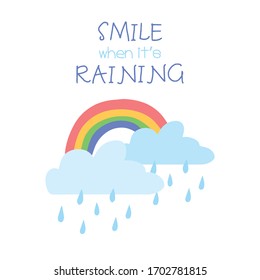 Cute Card mit Wolken, Regen und Regenbogen. Oben ist ein Text "Lächeln, wenn es regnet".  Vektorillustration. Einfache Wohnung. Weißer Hintergrund. 