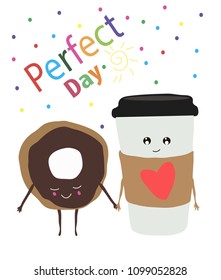 Cute card. Coffee and doughnut. Perfect day. Hand drawn. Design for banner, card, placard, brochure