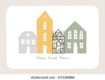 Cute card with colorful rural houses in flat style and greenhouse with palm trees. Home sweet home poster, architecture, urban jungle. House icon. Simple illustration for postcard, covers.